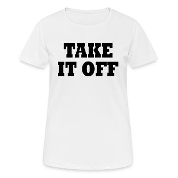Take it off - Frauen T-Shirt atmungsaktiv - Weiß - Vorne - AI Model Female 172 dark (172cm)