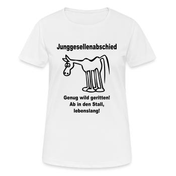 Junggesellenabschied: Genug wild geritten (Pferd, - Frauen T-Shirt atmungsaktiv - Weiß - Vorne - AI Model Female 172 dark (172cm)