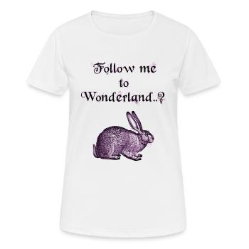 Follow me to Wonderland ..? - Women's Breathable T-Shirt - white - Front - AI Model Female 172 dark (172cm)