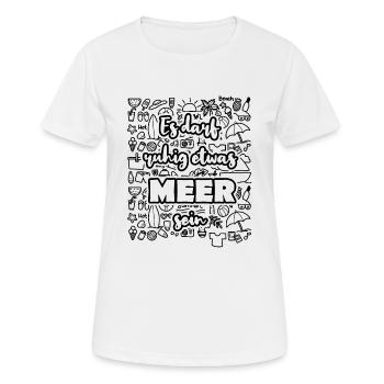 Es darf gerne etwas Meer sein - Frauen T-Shirt atmungsaktiv - Weiß - Vorne - AI Model Female 172 dark (172cm)