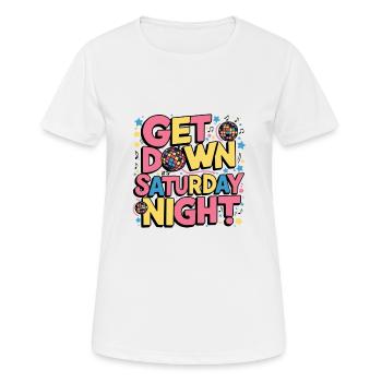 Get Down It's Saturday Night - Frauen T-Shirt atmungsaktiv - Weiß - Vorne - AI Model Female 172 dark (172cm)