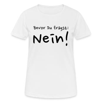 Avant de demander: non! - T-shirt respirant Femme - blanc - Devant - AI Model Female 172 dark (172cm)