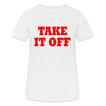 Take it off - Frauen T-Shirt atmungsaktiv - Weiß - Vorne - AI Model Female 172 dark (172cm)