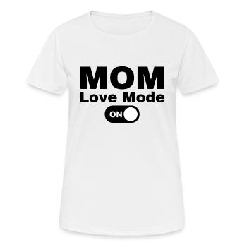 Mom Love Mode on - Women's Breathable T-Shirt - white - Front - AI Model Female 172 dark (172cm)