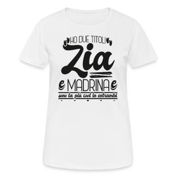 Ho due titoli Zia e Madrina e sono la più cool in - Frauen T-Shirt atmungsaktiv - Weiß - Vorne - AI Model Female 172 dark (172cm)