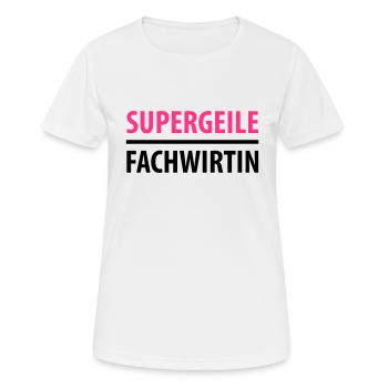 Supergeile Fachwirtin - Frauen T-Shirt atmungsaktiv - Weiß - Vorne - AI Model Female 172 dark (172cm)