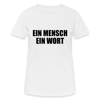 ein mensch ein wort - Frauen T-Shirt atmungsaktiv - Weiß - Vorne - AI Model Female 172 dark (172cm)