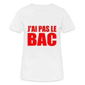 jai pas le bac - T-shirt respirant Femme - blanc - Devant - AI Model Female 172 dark (172cm)