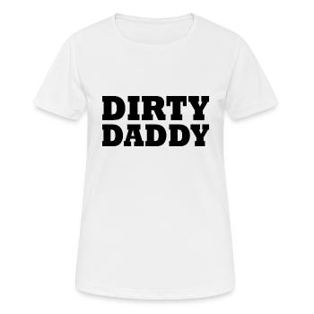 Dirty daddy - Frauen T-Shirt atmungsaktiv - Weiß - Vorne - AI Model Female 172 dark (172cm)