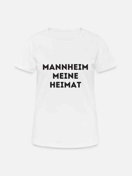 Mannheim meine Heimat - Frauen T-Shirt atmungsaktiv - Weiß