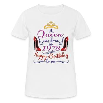 A Queen Was Born In 1978 - 44 Years Old Birthday - Women's Breathable T-Shirt - white - Front - AI Model Female 172 dark (172cm)