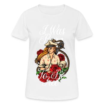 né pour être libre - T-shirt respirant Femme - blanc - Devant - AI Model Female 172 dark (172cm)