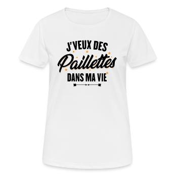 J'veux des paillettes dans ma vie - T-shirt respirant Femme - blanc - Devant - AI Model Female 172 dark (172cm)