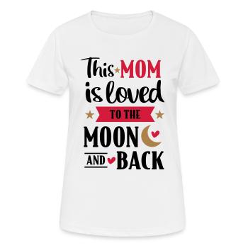 I love you to the moon and back - gift for mother - Women's Breathable T-Shirt - white - Front - AI Model Female 172 dark (172cm)