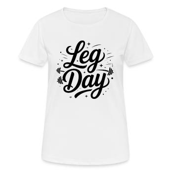 Leg Day - Citation de motivation pour la salle de sport - T-shirt respirant Femme - blanc - Devant - AI Model Female 172 dark (172cm)