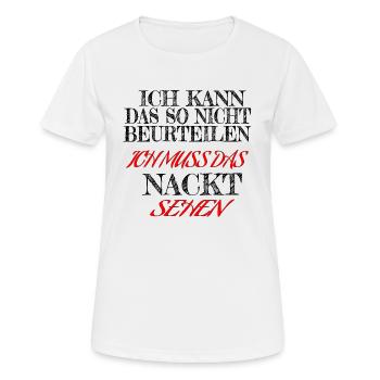 FKK Nackt Sex ausziehen Sexualität Mallorca Party - Frauen T-Shirt atmungsaktiv - Weiß - Vorne - AI Model Female 172 dark (172cm)