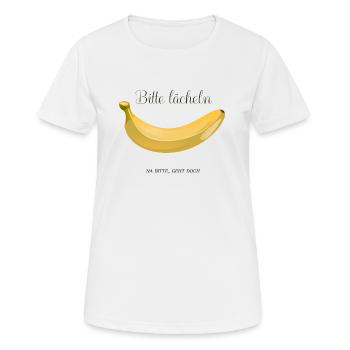 Bitte lächeln. Na bitte,geht doch - Frauen T-Shirt atmungsaktiv - Weiß - Vorne - AI Model Female 172 dark (172cm)