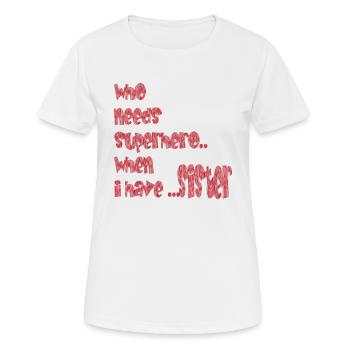 Sister - Women's Breathable T-Shirt - white - Front - AI Model Female 172 dark (172cm)