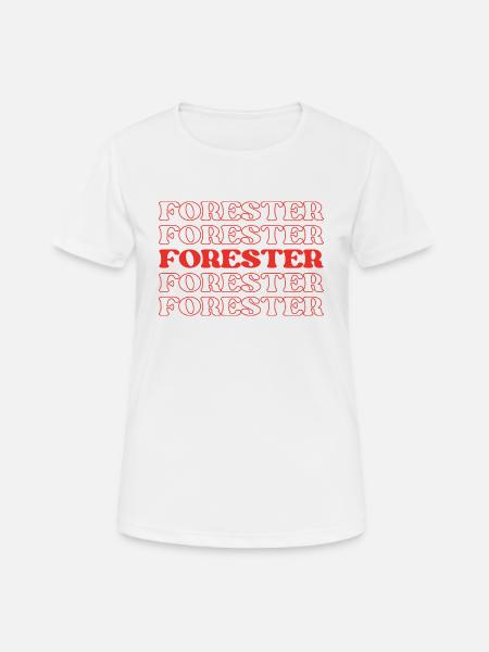 Förster, Naturschützer, Waldmanager - Frauen T-Shirt atmungsaktiv - Weiß