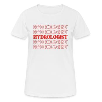 Hydrologue Spécialiste de l’eau Expert en eau Eau - T-shirt respirant Femme - blanc - Devant - AI Model Female 172 dark (172cm)