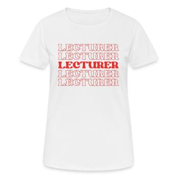 Conférencier, Enseignant, Instructeur, Conférencier, Éducateur - T-shirt respirant Femme - blanc - Devant - AI Model Female 172 dark (172cm)