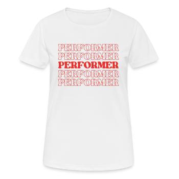 Performer, Künstler, Entertainer, Showman, Schauspieler - Frauen T-Shirt atmungsaktiv - Weiß - Vorne - AI Model Female 172 dark (172cm)