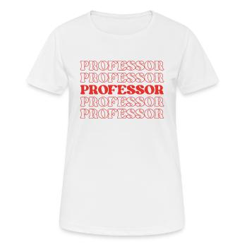 Professor, Pädagoge, Lehrer, Ausbilder, Dozent - Frauen T-Shirt atmungsaktiv - Weiß - Vorne - AI Model Female 172 dark (172cm)