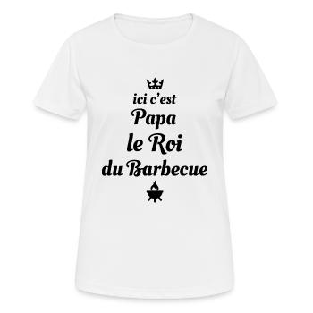 Ici c'est Papa le Roi du Barbecue - T-shirt respirant Femme - blanc - Devant - AI Model Female 172 dark (172cm)