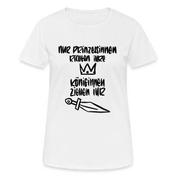 Nur Prinzessinnen richtenIhr Krönchen. - Frauen T-Shirt atmungsaktiv - Weiß - Vorne - AI Model Female 172 dark (172cm)