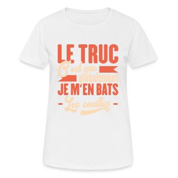 Le Truc C'est Que Je M'en Bats Les Couilles - T-shirt respirant Femme - blanc - Devant - AI Model Female 172 dark (172cm)