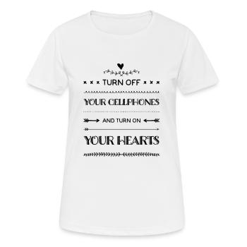 Schalten Sie Ihre Handys aus und schalten Sie Ihre Herzen ein - Frauen T-Shirt atmungsaktiv - Weiß - Vorne - AI Model Female 172 dark (172cm)