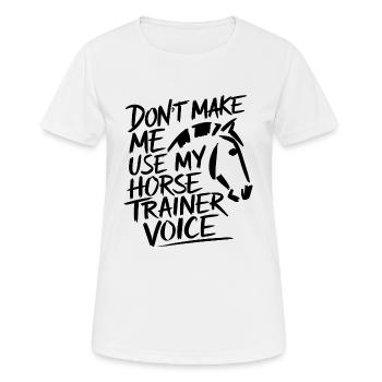 Entraîneur d’équitation L’humour avec style et assurance - T-shirt respirant Femme - blanc - Devant - AI Model Female 172 dark (172cm)