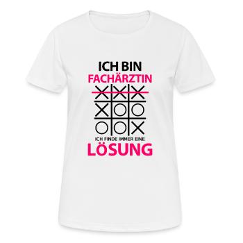 Fachärztin Lustige Sprüche witziger Spruch - Frauen T-Shirt atmungsaktiv - Weiß - Vorne - AI Model Female 172 dark (172cm)