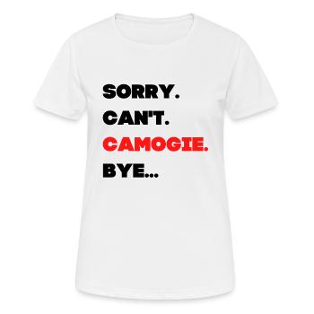 Sorry. Can't. Camogie. Bye - Women's Breathable T-Shirt - white - Front - AI Model Female 172 dark (172cm)