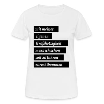 eigene grosskotzigkeit fun humor - Frauen T-Shirt atmungsaktiv - Weiß - Vorne - AI Model Female 172 dark (172cm)
