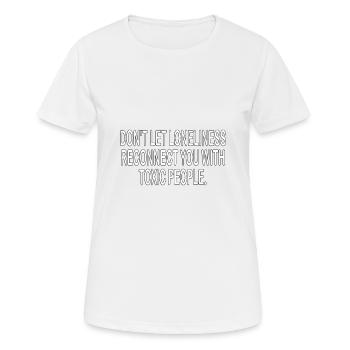 Giftige Menschen - inspirierende T-Shirt Geschenkidee - Frauen T-Shirt atmungsaktiv - Weiß - Vorne - AI Model Female 172 dark (172cm)