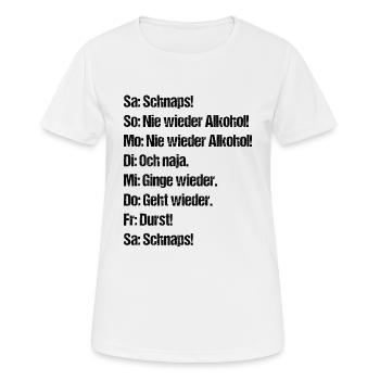 Samstag Schnaps Saufen Besoffen Alkohol Suff Party - Frauen T-Shirt atmungsaktiv - Weiß - Vorne - AI Model Female 172 dark (172cm)