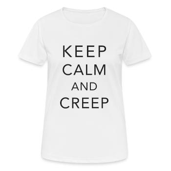 Keep calm and creep - Women's Breathable T-Shirt - white - Front - AI Model Female 172 dark (172cm)
