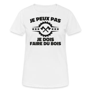 Ich kann nicht, ich muss Holz machen - Frauen T-Shirt atmungsaktiv - Weiß - Vorne - AI Model Female 172 dark (172cm)