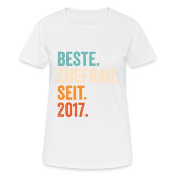 Beste Ehefrau Seit 2017 4. Hochzeitstag 4 Jahre - Frauen T-Shirt atmungsaktiv - Weiß - Vorne - AI Model Female 172 dark (172cm)