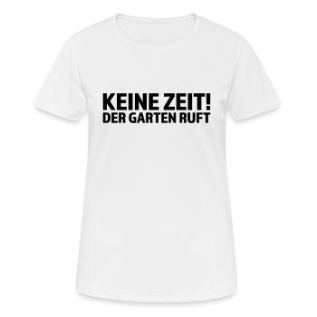 Keine Zeit der Garten ruft - Frauen T-Shirt atmungsaktiv - Weiß - Vorne - AI Model Female 172 dark (172cm)