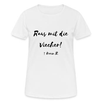 Raus mit die Viecher - Frauen T-Shirt atmungsaktiv - Weiß - Vorne - AI Model Female 172 dark (172cm)