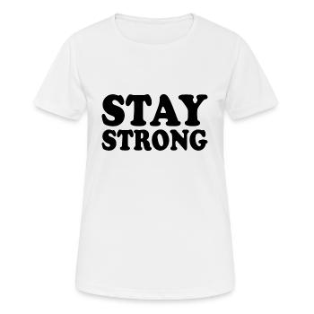 Stay strong - T-shirt respirant Femme - blanc - Devant - AI Model Female 172 dark (172cm)
