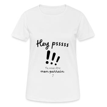 Hey psssss !!! Tu veux être mon parrain - T-shirt respirant Femme - blanc - Devant - AI Model Female 172 dark (172cm)