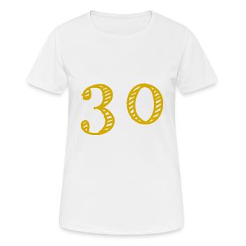 30 JAHRE. 30-jähriges JUBILÄUM. JUBILÄUM 30 JAHRE. 30 - Frauen T-Shirt atmungsaktiv - Weiß - Vorne - AI Model Female 172 dark (172cm)
