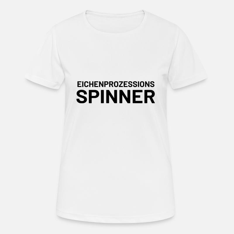 Lustiger Spruch Eichenprozessionsspinner witzig - Frauen T-Shirt atmungsaktiv - Weiß