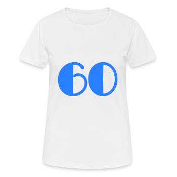 60. 60 YEARS. 60TH ANNIVERSARY. BIRTHDAY 60 YEARS. - Women's Breathable T-Shirt - white - Front - AI Model Female 172 dark (172cm)