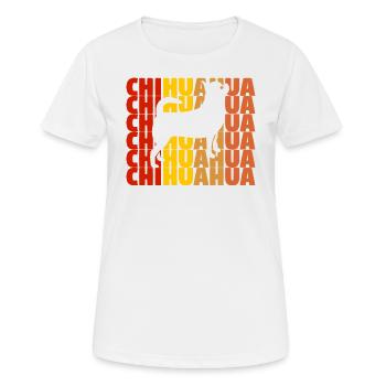 Chihuahua Chihuahua Chihuahua Chihuahua - Frauen T-Shirt atmungsaktiv - Weiß - Vorne - AI Model Female 172 dark (172cm)