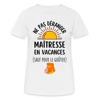 maîtresse en vacances cadeau maîtresse - T-shirt respirant Femme - blanc - Devant - AI Model Female 172 dark (172cm)