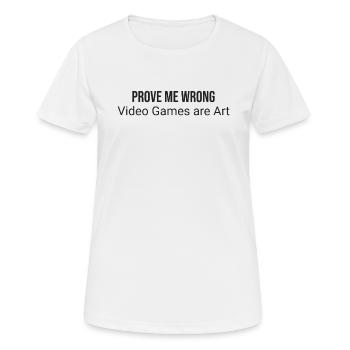 Beweisen Sie Mir Das Gegenteil: Videospiele Sind - Frauen T-Shirt atmungsaktiv - Weiß - Vorne - AI Model Female 172 dark (172cm)